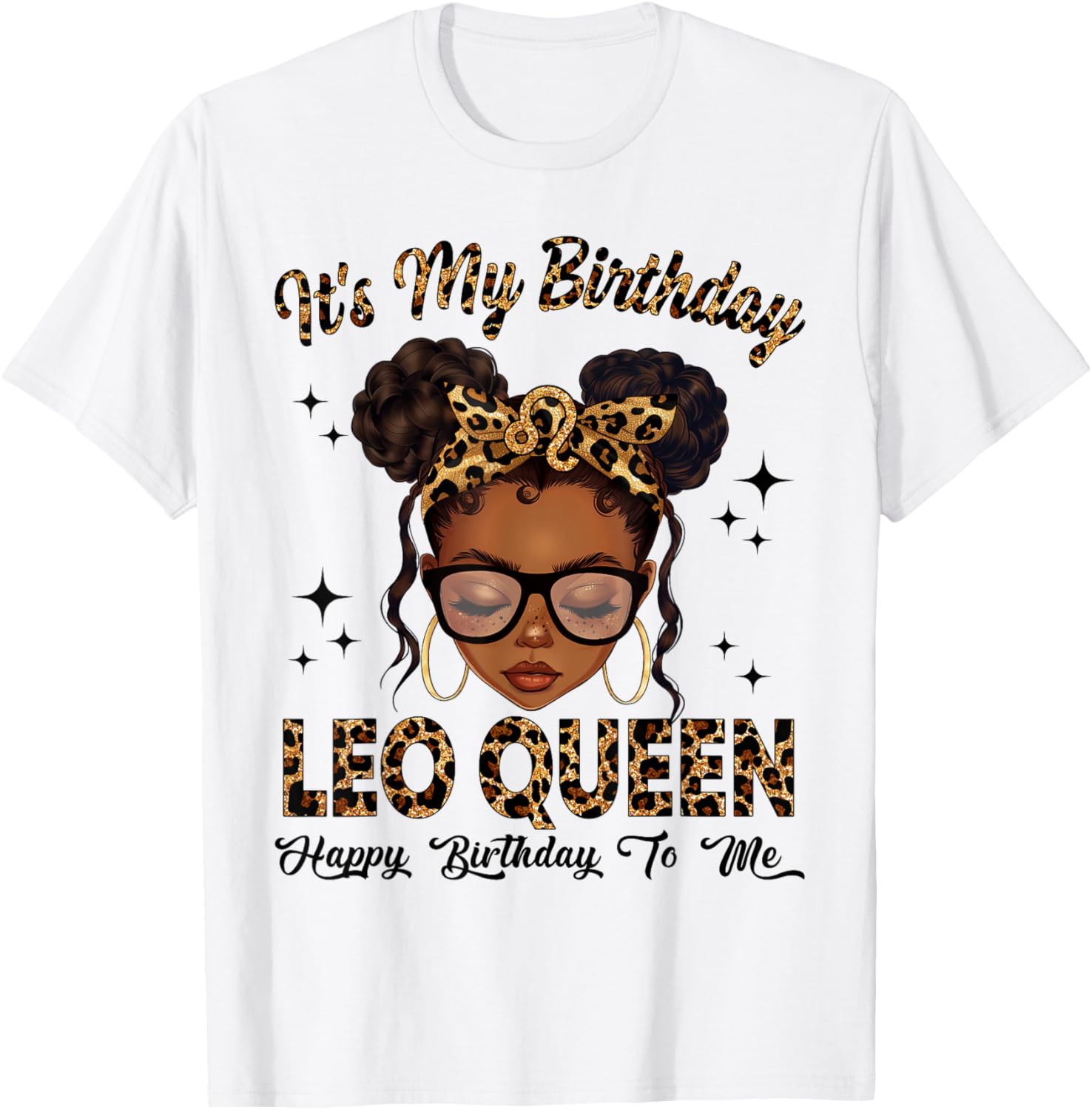 Leo Queen Messy Bun Zodiac It's My Birthday Woman Girl