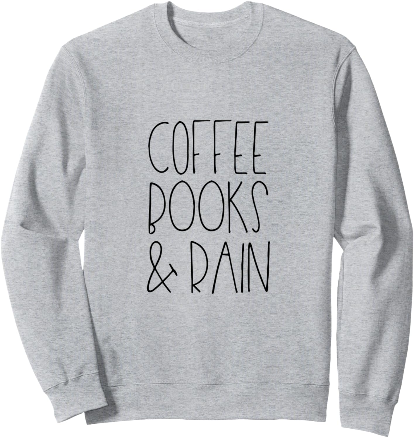 Coffee Books and Rain Sweatshirt