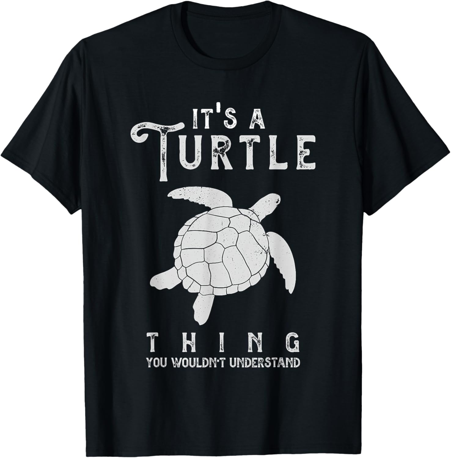 It's A Turtle Thing Funny Turtles Lover Sea Animal Cute