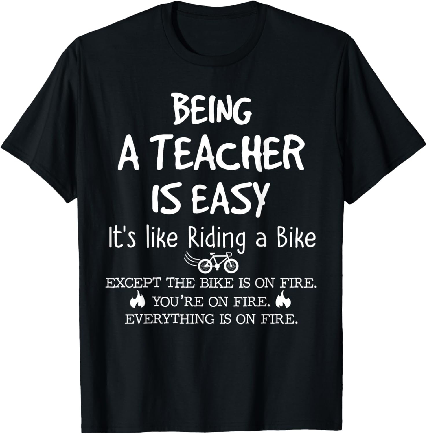 Being A Teacher Is Easy It's Like Riding A Bike Teacher Life T Shirt for Men Women Girls Kids