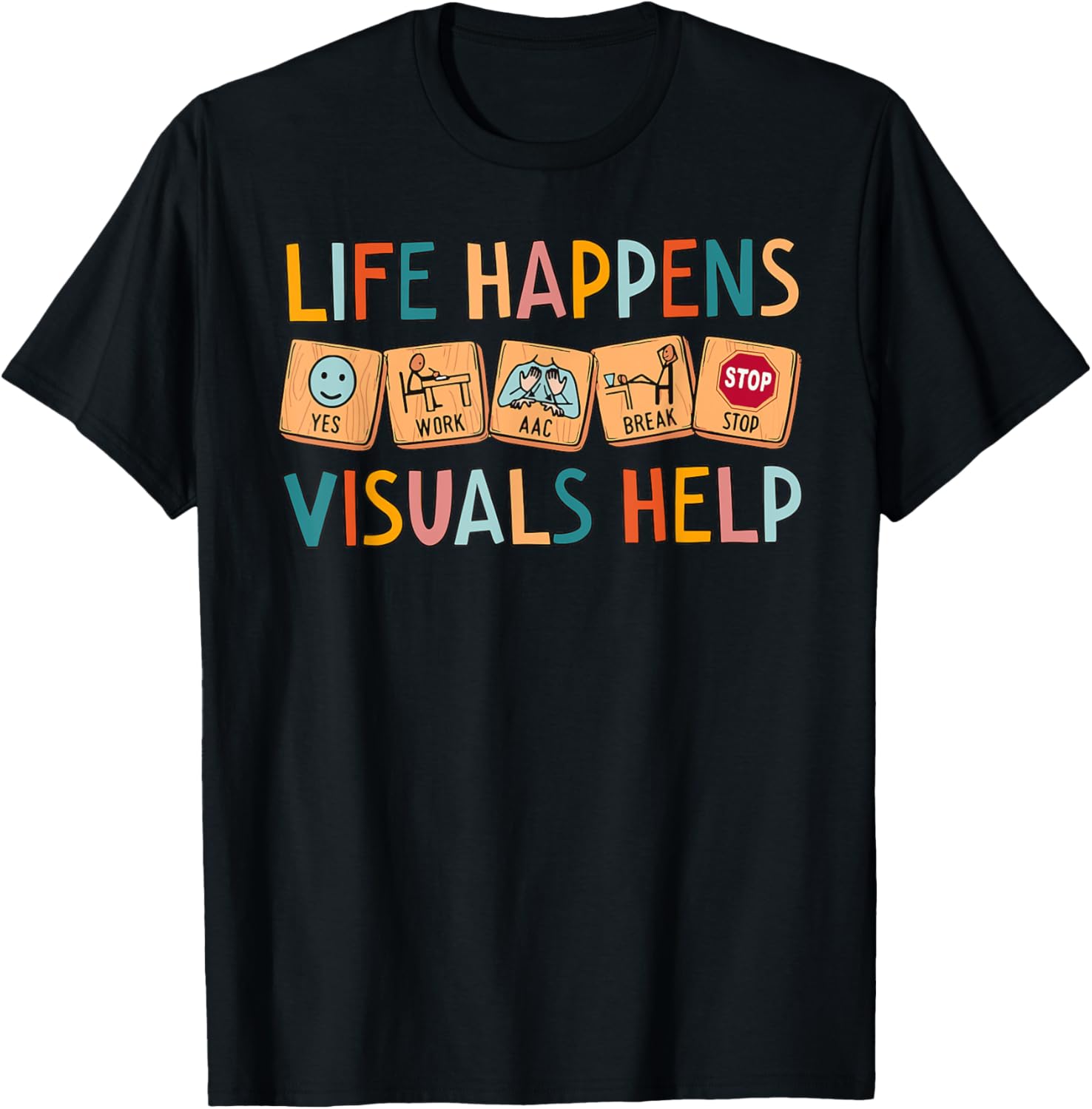 Life Happens Visuals Help Special Education Teacher Aide