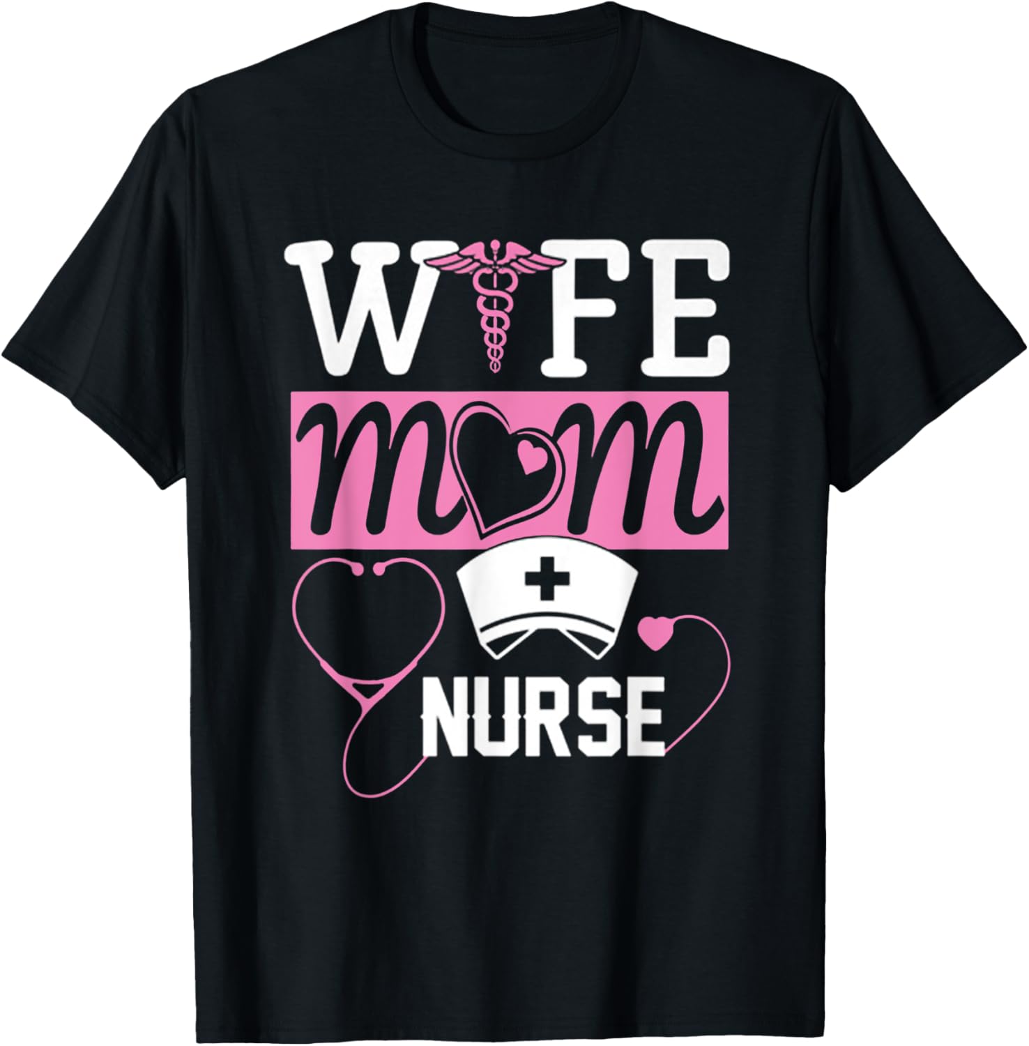 Hot Trend Shirt Nurse   Mom   Wife