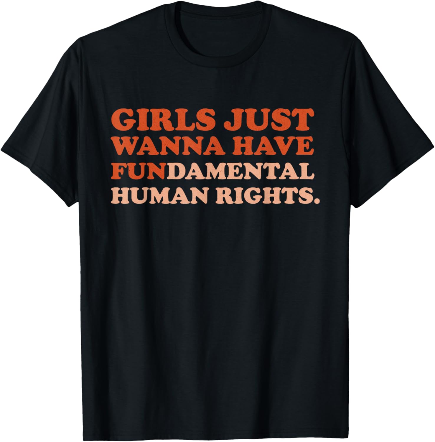 Girls only want basic human rights feminist